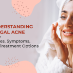 Understanding Fungal Acne