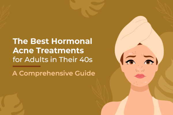 best hormonal acne treatment for adults
